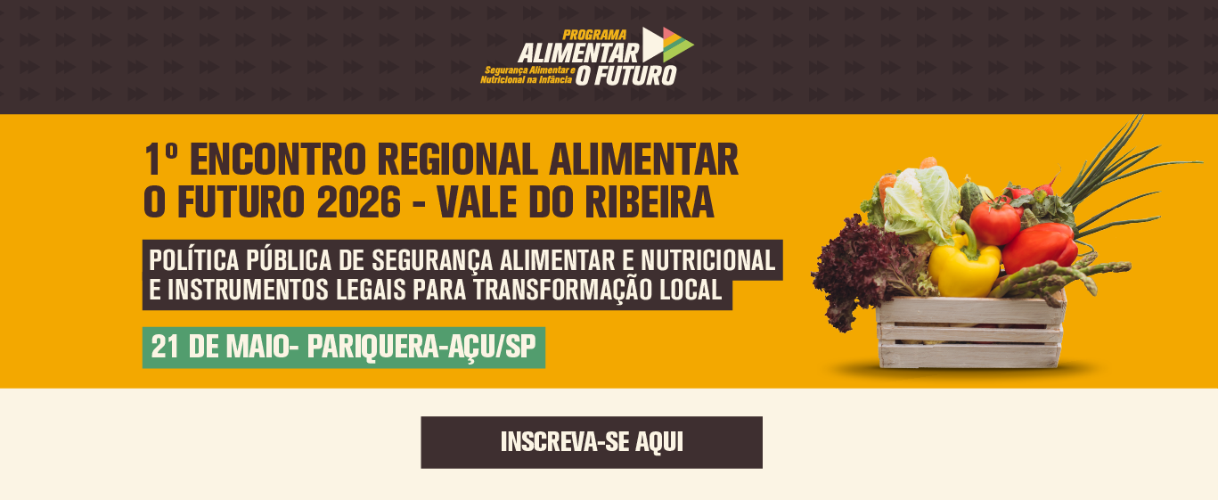 1º Encontro Regional Alimentar o Futuro 2026 – Vale do Ribeira
